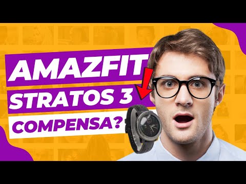 Amazfit Stratos 3 Smartwatch For Men - Compensa Comprar Esse Relógio?