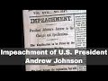 Andrew Johnson's Presidency and Impeachment