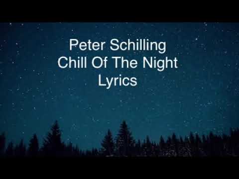 Peter Schilling - Chill Of The Night (Lyrics)