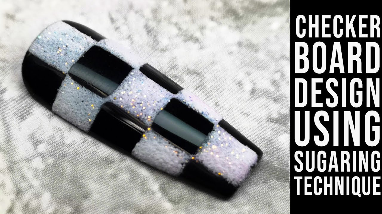 HOW TO CREATE A SUGARED CHECKBOARD NAIL