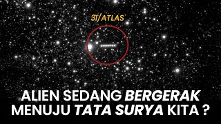 SESUATU YANG ASING & CEPAT SEDANG MENUJU TATA SURYA KITA - 3I/ATLAS