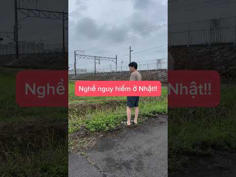 Nghề nguy hiểm tại Nhật!! #nhatban #duycuong