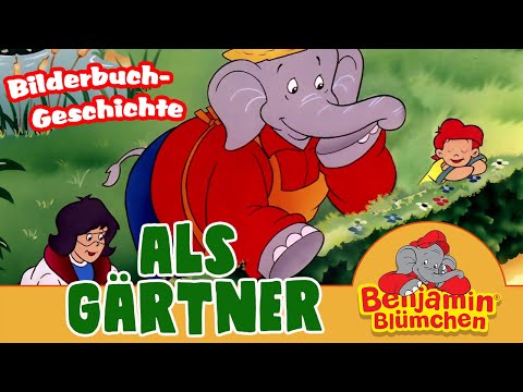 Benjamin Blümchen - als Gärtner | Meine erste BILDERBUCH GESCHICHTE