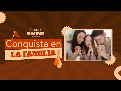 El Último Round | Conquista en la Familia l Día 6 l 18 de diciembre 2024