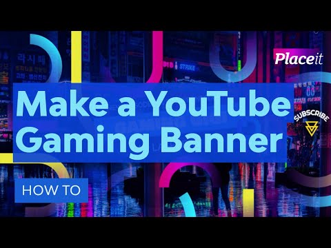 How to Make a YouTube Gaming Banner With Placeit | LaptrinhX