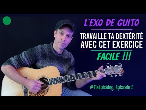 🟢 Jouer en FlatPicking à la guitare | L’Exo de Guito #2