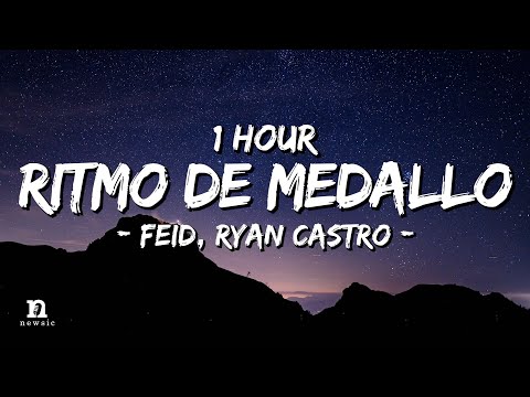 [1 HOUR] Feid, Ryan Castro - Ritmo De Medallo (Letra/Lyrics) Loop 1 Hour