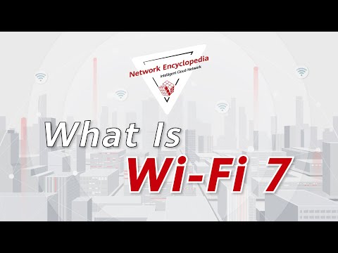 [Network Encyclopedia] What Is Wi Fi 7