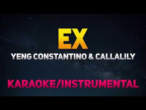 Ex – Callalily ft. Yeng Constantino (Karaoke/Instrumental)