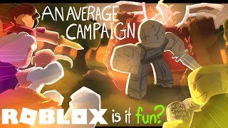 AN AVERAGE CAMPAIGN IS SO PEAK! (WITH FRIENDS) | ROBLOX