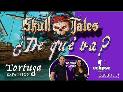 Reseña Skull Tales: Tortuga Expansion
