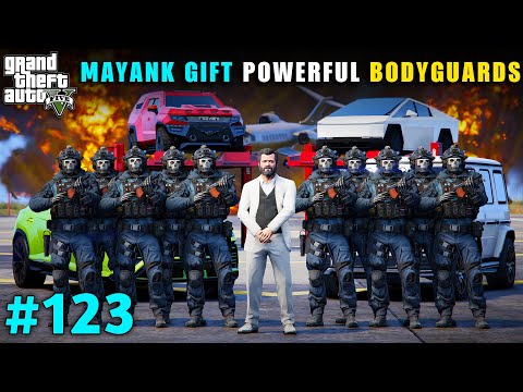 MAYANK GIFT POWERFUL BODYGUARDS FOR MICHAEL | GTA V GAMEPLAY #123