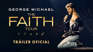 GEORGE MICHAEL: THE FAITH TOUR - Tráiler Oficial