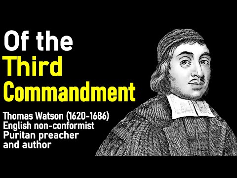 Of the Third Commandment (A Body of Practical Divinity) - Puritan Thomas Watson Christian AudioBook