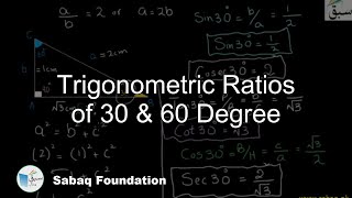 Trigonometric Ratios of 30 & 60 Degree