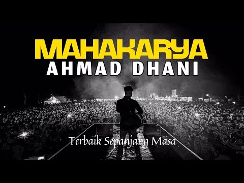 KUMPULAN MAHAKARYA "AHMAD DHANI"