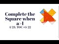 Completing the Square for Quadratics with a > 1