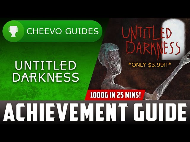 Untitled Darkness - Achievement Guide **1000G IN 25 MINS** (A Game About Mental Health)