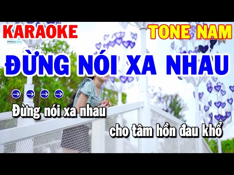 Karaoke Đừng Nói Xa Nhau Tone Nam ( Bm ) | Nhạc Sống Thanh Hải