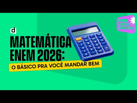 Matemática ENEM 2026: O Básico Pra Você Mandar Bem