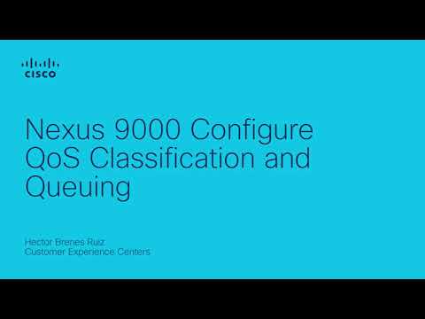 Nexus 9000 Configure QoS Classification and Queuing