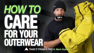 How To Care for Your Outerwear with Mark Sollors | Burton: Take It From A Pro