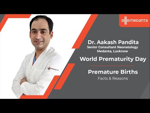World Prematurity Day: Premature Births Facts and Reasons | Dr. Aakash Pandita | Medanta Lucknow