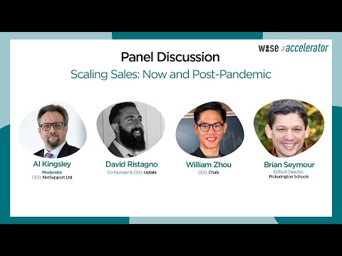 Scaling Sales: Now and Post-Pandemic - WISE Edtech Accelerator Webinar Series 2021