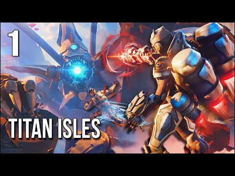 Titan Isles | Part 1 | Taking Down Giant Mechanical ...