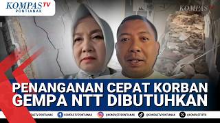 Bupati Sikka dan Pakar Geologi Soal Penanganan Cepat Korban Gempa NTT Dibutuhkan