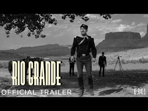 RIO GRANDE (Masters of Cinema) New & Exclusive Trailer