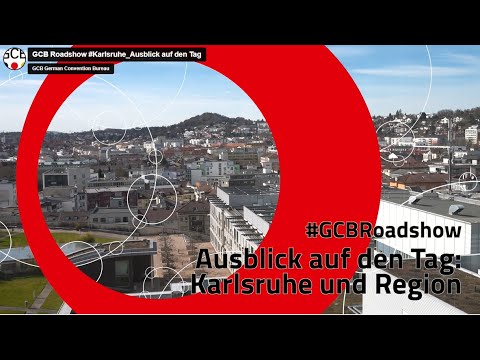 GCB Roadshow #Karlsruhe: Ausblick auf den Tag