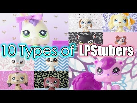 LPS~ 10 Types of LPStubers