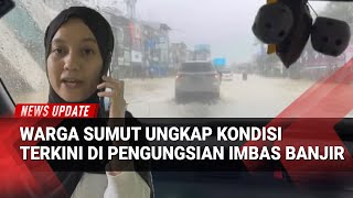 Korban Banjir di Medan Ceritakan Situasi di Lokasi Pengungsian