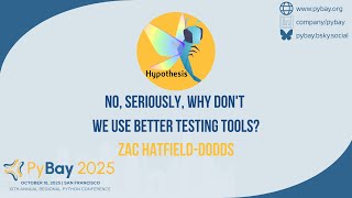 No, seriously, why don't we use better testing tools — Zac Hatfield Dodds (PyBay 2025)