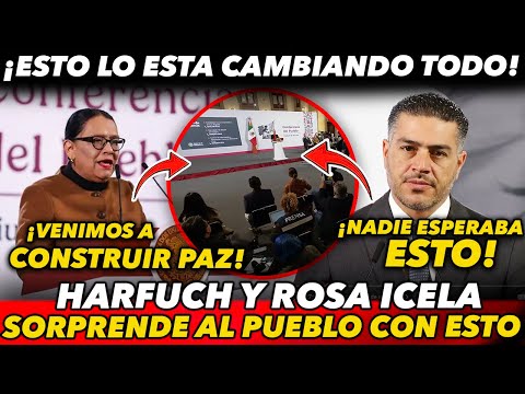 NADIE ESPERABA ESTO! HARFUCH Y ROSA ICELA S0RPRENDEN A TODOS CON ESTO QUE INFORMARON EN LA MAÑANERA