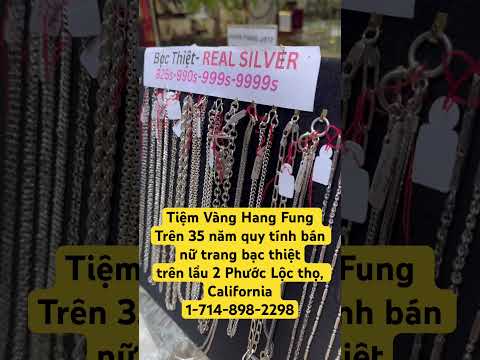 HF Jewelry Trên35 năm quy tính bán nữ trang bạc thiệt. 1-714-898-2298. Trên lầu 2 #phuocloctho#sale