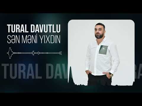 Tural Davutlu - Sen Meni Yixdin (Yeni 2024)