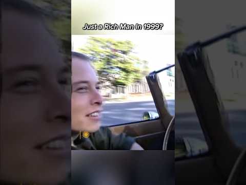 Just a Rich Man In 1999?💀 #elonmusk