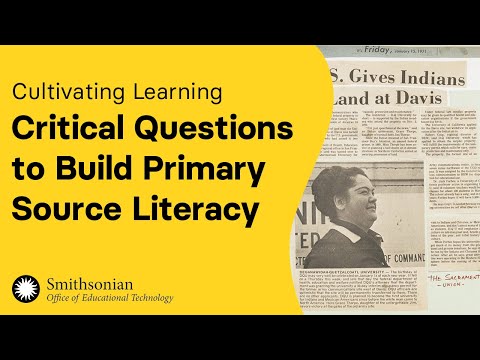 Critical Questions to Build Primary Source Literacy | Cultivating Learning