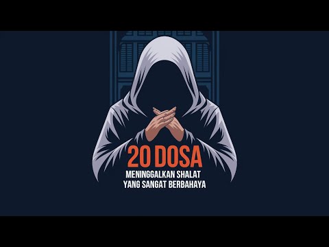 MASIH BERANIKAH ANDA MENINGGALKAN SHALAT !! INILAH 20 DOSA MENINGGALKAN SHALAT YANG SANGAT BERBAHAYA