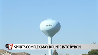 Sports complex may be headed to Byron
