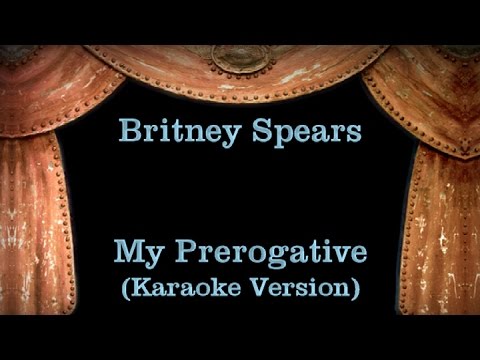 Britney Spears – My Prerogative – Lyrics (Karaoke Version)