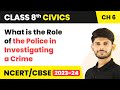 पुलिस की भूमिका और अधिकार
