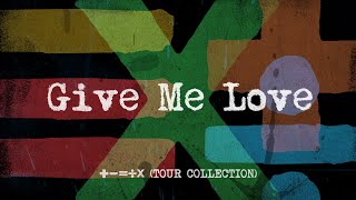 Ed Sheeran - Give Me Love (Lyric Video)