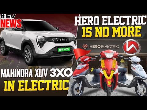 Mahindra XUV 3XO in Electric🤩 | Hero Electric is NO More😥 | Electric Vehicles India