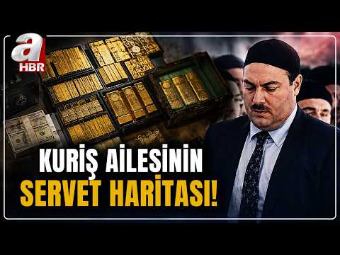 Kuriş Ailesinin Servet Haritası! İşte MASAK Raporu! | A Haber