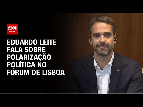 ​Eduardo Leite: Brasil precisa superar essa polarização | CNN 360º