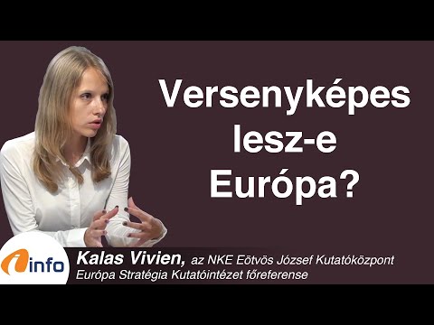 Versenyképes lesz e Európa? Kalas Vivien, Inforádió, Aréna