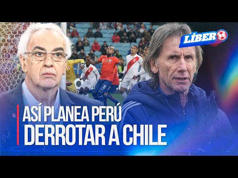 PERÚ vs. CHILE: ¿Cuál será la estrategia de JORGE FOSSATI para derrotar a RICARDO GARECA? | Líbero